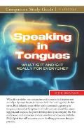 Speaking in Tongues Study Guide: What Is It and Is It Really for Everyone?