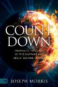 Countdown: Prophetic Timelines of the Rapture and Jesus' Second Coming