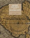 Ancient Explorers and Their Amazing Maps
