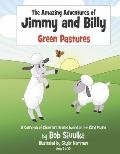The Amazing Adventures of Jimmy and Billy: Green Pastures Volume 3