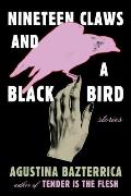 Nineteen Claws & a Black Bird