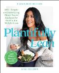 Plantifully Lean 125+ Simple & Satisfying Plant Based Recipes for Weight Loss