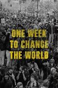 One Week to Change the World