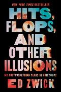 Hits Flops & Other Illusions