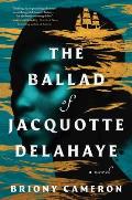 Ballad of Jacquotte Delahaye