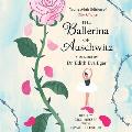 The Ballerina of Auschwitz: Young Adult Edition of the Choice