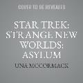 Star Trek: Strange New Worlds: Asylum