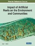 Impact of Artificial Reefs on the Environment and Communities
