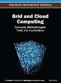 Grid and Cloud Computing: Concepts, Methodologies, Tools and Applications ( Volume 4 )
