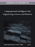 Handbook of Research on Computational Intelligence for Engineering, Science, and Business Vol 1
