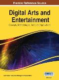 Digital Arts and Entertainment: Concepts, Methodologies, Tools, and Applications Vol 1