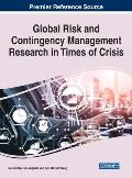 Global Risk and Contingency Management Research in Times of Crisis