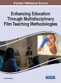 Enhancing Education Through Multidisciplinary Film Teaching Methodologies