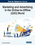 Marketing and Advertising in the Online-to-Offline (O2O) World