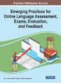Emerging Practices for Online Language Assessment, Exams, Evaluation, and Feedback