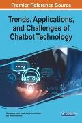 Trends, Applications, and Challenges of Chatbot Technology