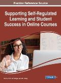 Supporting Self-Regulated Learning and Student Success in Online Courses