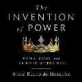 The Invention of Power Lib/E: Popes, Kings, and the Birth of the West