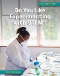 Do You Like Experimenting with Stem?
