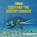 Discover the Ichthyosaur
