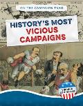 History's Most Vicious Campaigns