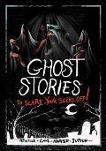 Ghost Stories to Scare Your Socks Off