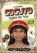 Cocuyo Lights the Way: A Diary from 1493 to 1496