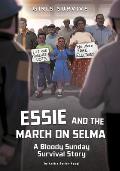 Girls Survive 28 Essie & the March on Selma