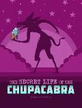 The Secret Life of the Chupacabra