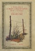 A Story About a Man Called Ants Once a Cowboy: As Told to Gary E. J. Kain by Ansel Anderson Earley