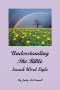 Understanding the Bible: Search Word Style