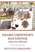Share Cropper's Daughter: Sandy Corner and Beyond