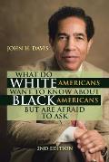 What Do White Americans Want to Know About Black Americans but Are Afraid to Ask