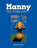 Manny the Mushroom