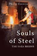 Souls of Steel: The Saga Begins