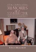 Memories of a Vanished Time: A Tribute to My Mother and Father