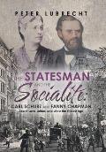 The Statesman and the Socialite: Carl Schurz and Fanny Chapman: Secret Love, Letters, and Life in the Gilded Age
