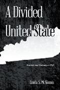 A Divided United State: Kentucky and Neutrality in 1861