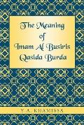 The Meaning of Imam Al Busiris Qasida Burda