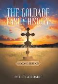 The Goldade Family History: - Second Edition