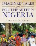Imagined Tales from Southeastern Nigeria