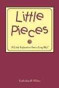 Little Pieces: A Little Inspiration Goes a Long Way