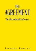 The Agreement: The International Conference