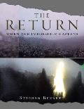 The Return: When the Impossible Happens