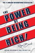 The Power of Being Rich: 10+ Essential Principles to Manifest What You Already Have