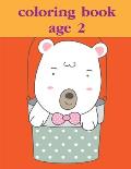 Coloring Book Age 2: Christmas Coloring Pages for Boys, Girls, Toddlers Fun Early Learning