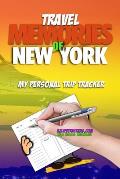 Travel Memories Of New York: My Personal Trip Tracker