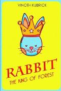 Rabbit the King of Forest: (bedtime stories)
