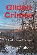 Gilded Crimes: A Detective Sophie Junot Novel