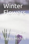 Winter Flowers: Blooming During Struggles